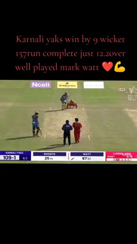 #karnali yaks won my 9wicket, 157 run target complute just 12.2 over #mark watt century well played man❣️💪💪#karnaliyaksfan#lumbinilionsfan