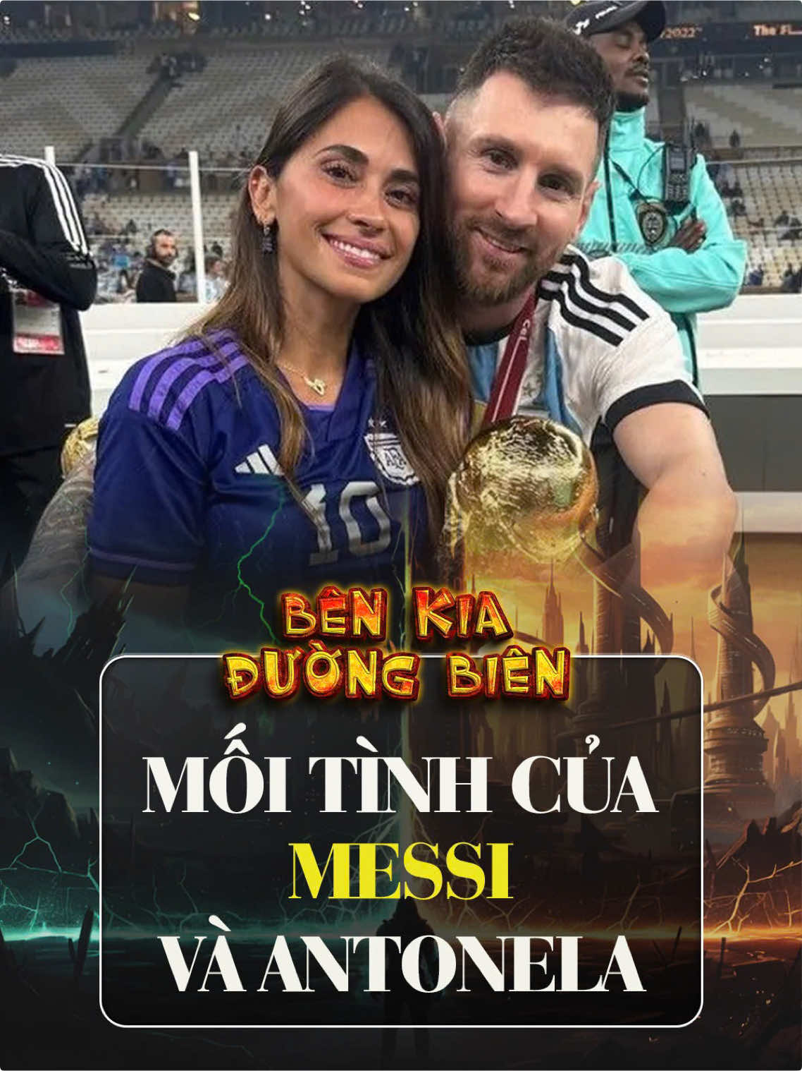 Mối tình tuyệt đẹp giữa Lionel Messi và vợ. #bongda #messi #lionelmessi 