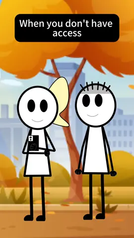 When you don’t have access 😂#tiktok #animation #fyp #girlfriend #boyfriend
