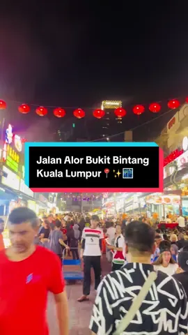 Jalan Alor Bukit Bintang Kuala Lumpur📍✨🌃 #jalanalor #travelmalaysia #traveller_adnan #bukitbintang #kltower 