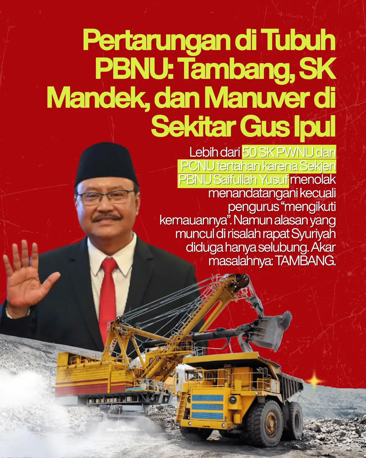 Lebih dari 50 SK PWNU–PCNU diduga ditahan Sekjen Saifullah Yusuf hingga struktur “mengikuti kemauannya”. Alasan administratif disebut hanya kedok. Sumber internal menuding akar konflik ada pada dugaan transaksi dana tambang yang membuat sejumlah pihak “terikat” kepentingan. Ketua Umum menolak skema itu karena aset harus kembali ke NU, bukan ke individu. Sikap ini membuatnya dianggap penghalang. Tekanan pun mengeras: mundur atau dimundurkan.