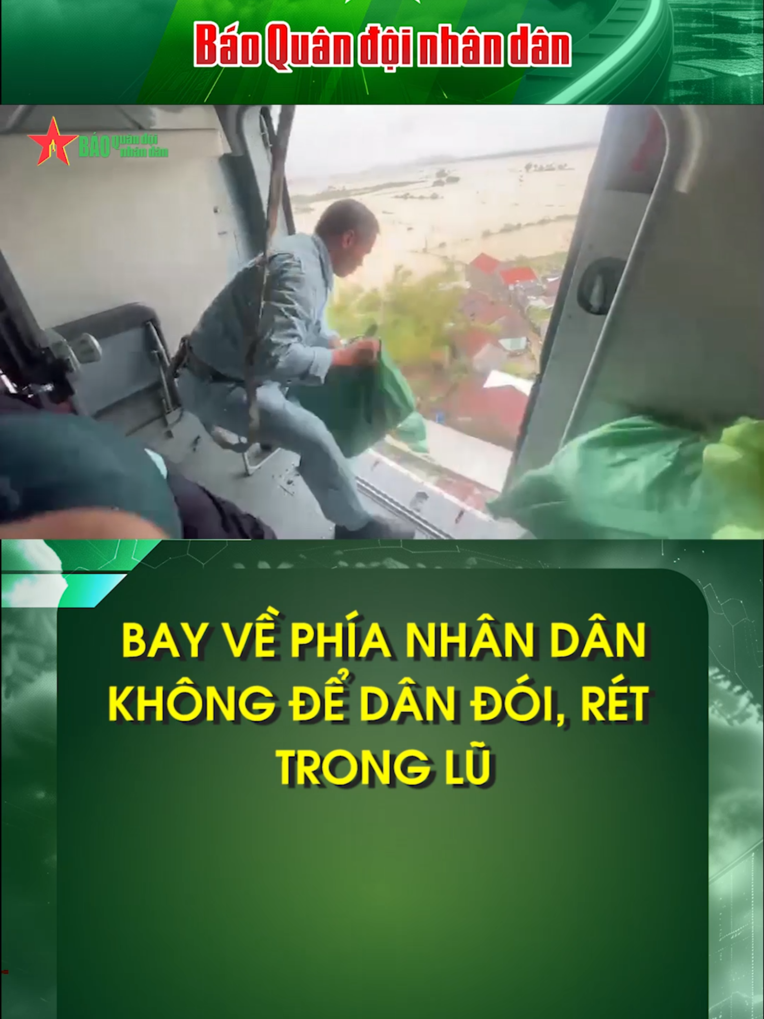 Bay về phía nhân dân, quyết không để dân đói, rét trong mưa lũ #bqdnd #quandoi