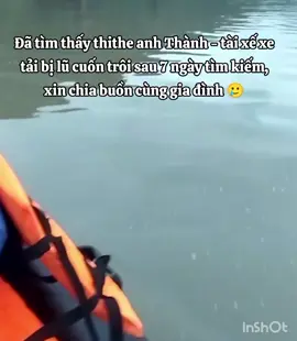 🙏 Đã tìm thấy thi thể anh Thành - tài xế xe tải bị lũ cuốn trôi sau 7 ngày tìm kiếm#quangtri74 #thinhhanh #xuhuớng #vairal #foryourpage 