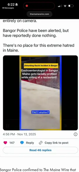 A Gastroenterologist Doctor in Bangor Maine gets racially profiled while sitting at a restaurant. Apparently the guy that did it is very well known for being a local racist! Robert “Bobby” Jordan is the known assailant! 😡 #racist #maine #racism