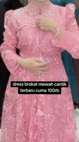 #OOTD #dressbrokat #dressmewah #dresscantik #dressmurah 