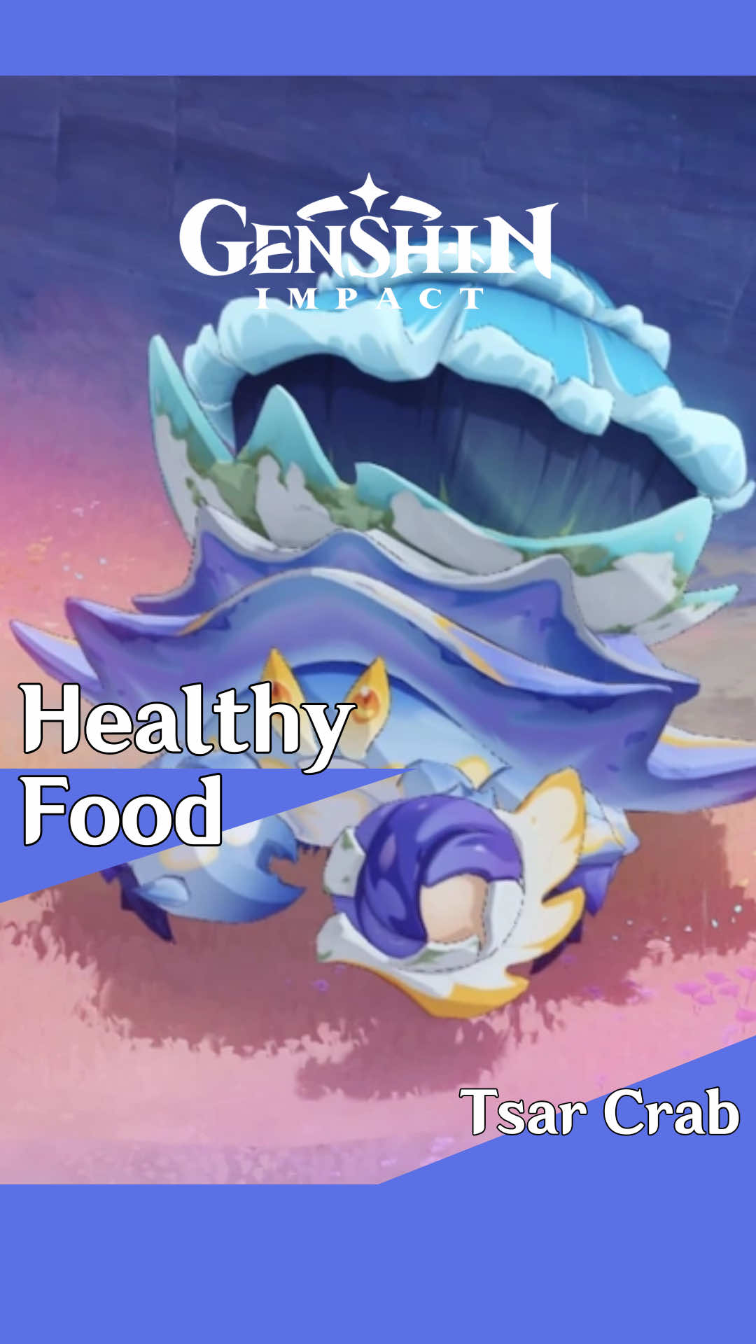 Conseil pour le bien être de vos personnages sur Genshin Impact. #GenshinImpact #genshinfr #healthyfood #yummycrab #skirk 
