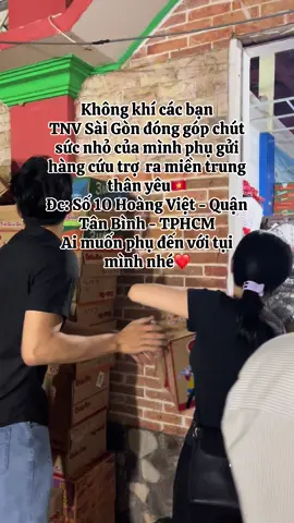 Một chút yêu thương nhỏ Sài Gòn gửi ra Miền Trung thân yêu. Bà con cố lên nhé ạ🫂🇻🇳❤️ #mientrung #VietNam #saigon #tinhnguyen #lulutmientrung 