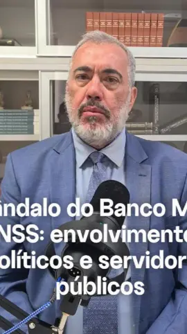 Escândalo do Banco Master e INSS: envolvimento de políticos e servidores públicos   #INSS #BancoMaster #Escandalo #corrupção #Brasil #governo