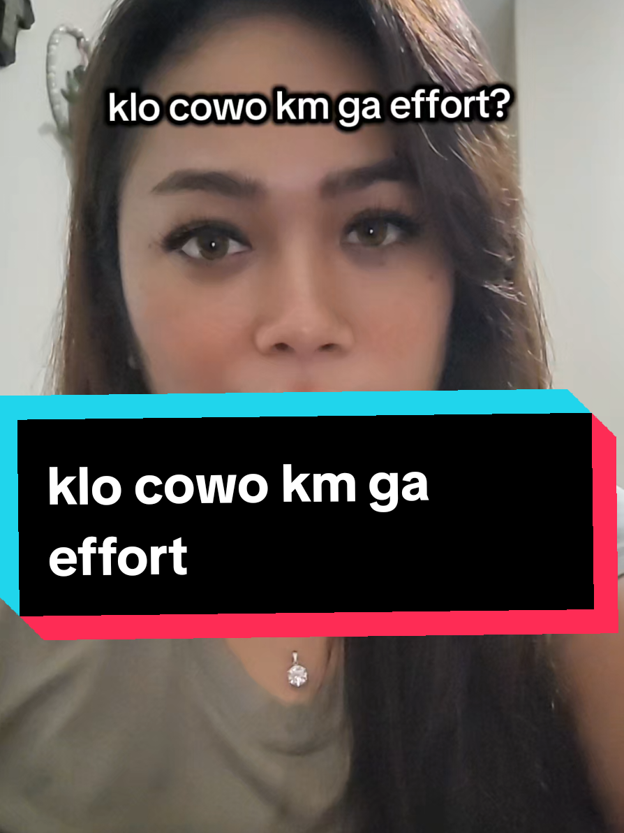 jd yg effort km or cowo km?  #fyp #baper #gagalmoveon  #bucin #decyechie 