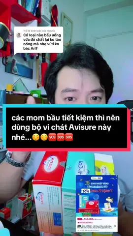 Trả lời @Hannie các mom bầu tiết kiệm thì nên dùng bộ vi chát Avisure này nhé...☺️☺️🆘🆘🆘#phungvanan #ansogood 