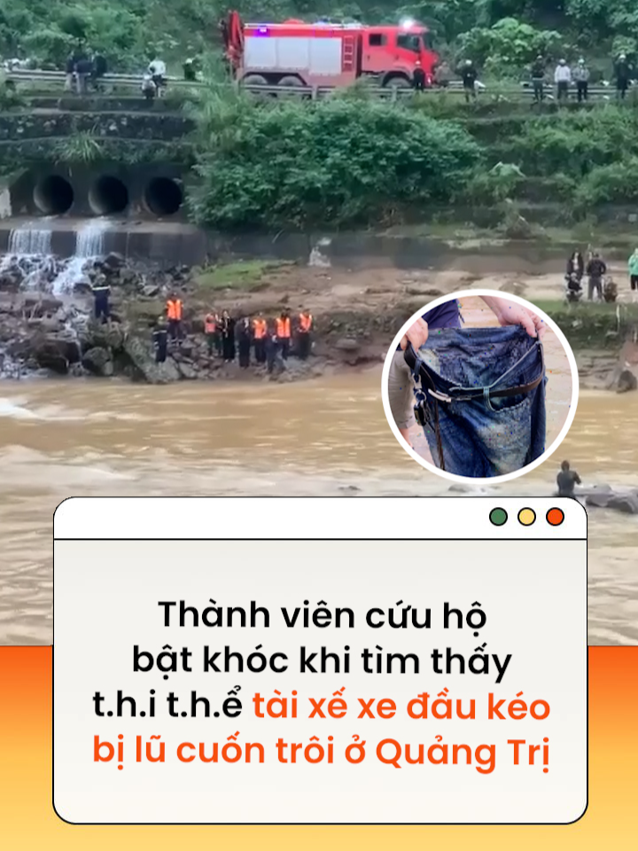 Sau nhiều ngày nỗ lực tìm kiếm, tài xế xe đầu kéo mất tích vì bị lũ cuốn ở Quảng Trị đã được tìm thấy... #tiktoknews #amm  Theo nld.com.vn