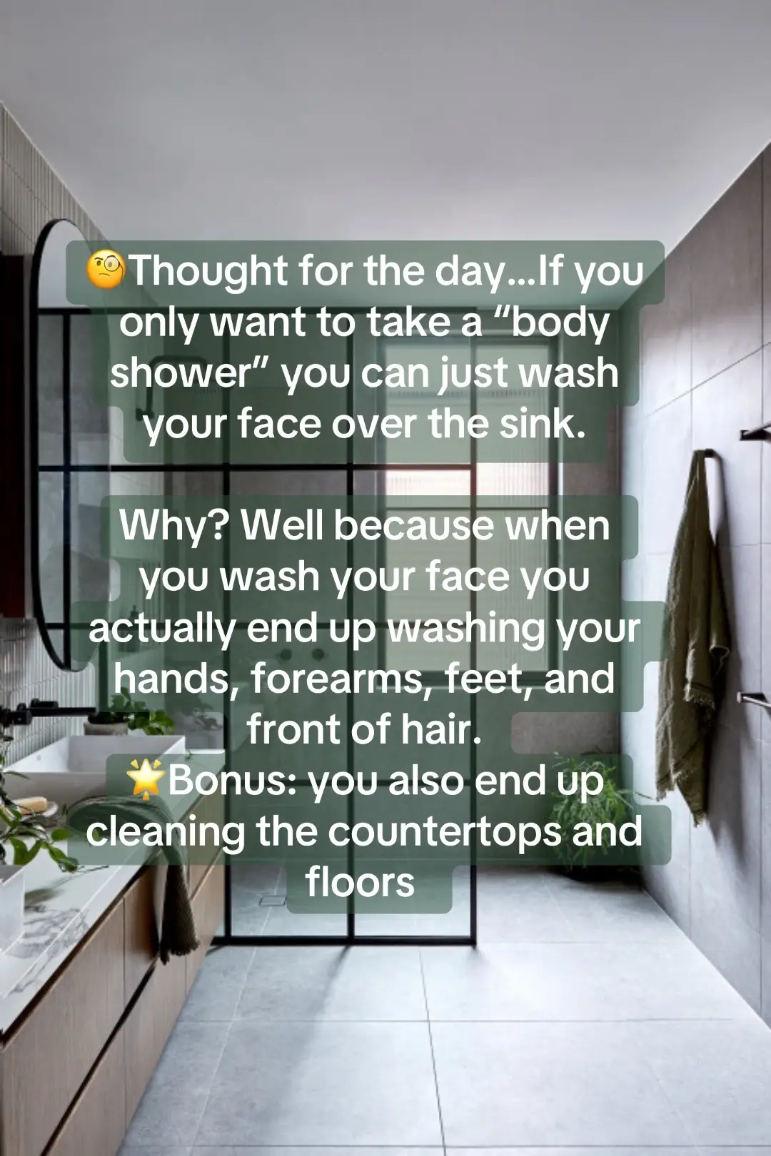 Thought of the day: If you’re only planning a “body shower,” might as well wash your face first—’cause somehow you end up cleaning your hair, your hands, your arms, your feet, the counter and the floor anyway 😂🚿 #fypシ゚viral #relatablemom #SelfCare #beauty #LifeHack 