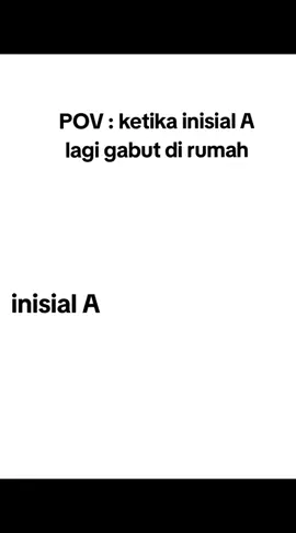 bagian 1| Fersi inisial A) open req #inisialagigabut#pov #inisialA #fyp #xbcyza 