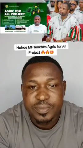 Hohoe MP Hon.@Efo Worlanyo Tsekpo lunches Agric for All Project 🔥🔥🔥😍😍