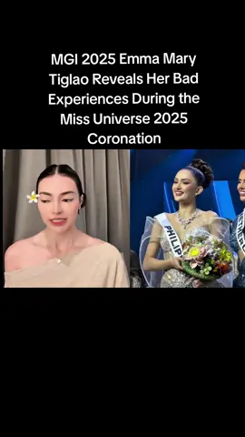 MGI 2025 Emma Mary Tiglao Reveals Her Bad Experiences During the Miss Universe 2025 Coronation #emmamarytiglao #emmatiglao #missgrandinternational2025 