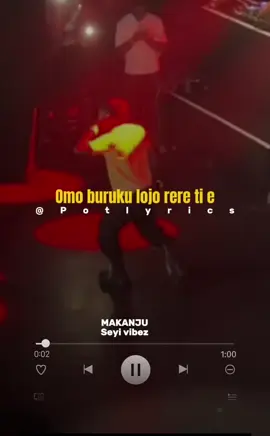 MAKANJU #seyivibez #potlyrics #NSNV #on #makanju #seyivibezoldsong #video #relatable #fyp #letsblowthisup #trendingvideo #useful #reels #viral #goviral #viralvideos #tiktok 