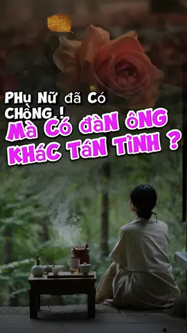“Phụ nữ đã có chồng mà được đàn ông khác tán tỉnh… đừng vội mừng. Đôi khi, niềm vui nhất thời lại là cạm bẫy dài lâu. Đàn ông à, đừng tưởng dễ cưa là dễ có. Phụ nữ à, đừng đánh đổi hạnh phúc mình vì lời đường mật phút chốc.”#T#TìnhYêuThôngMinhĐ#ĐừngVộiMừngH#HạnhPhúcGiaĐìnhĐ#ĐànÔngThôngMinhP#PhụNữTỉnhTáo   