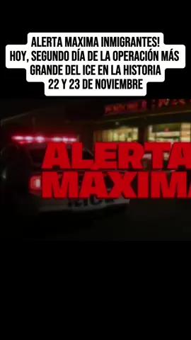 ¡Alerta máxima, inmigrantes! Hoy, segundo día de la operación más grande del ICE en la historia, 22 y 23 de noviembre. #migrantes_latinos #parati #migranteslatinos🇺🇲🇺🇲 #chicago #eeuu 