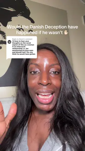 Replying to @Alexis Point blank…NO lol. If that man was anything but ✋🏻 there would be no Danish Deception lol. #onyeka #danishdeception #scammer  #interracialcouple 