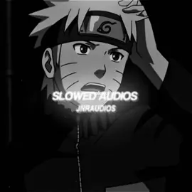 - #NARUTO - :: idk if i should change the text back -- edit :  @⌞ trina ⌝ | tags | #audios #editaudios #slowededitaudios #audiosforedits 