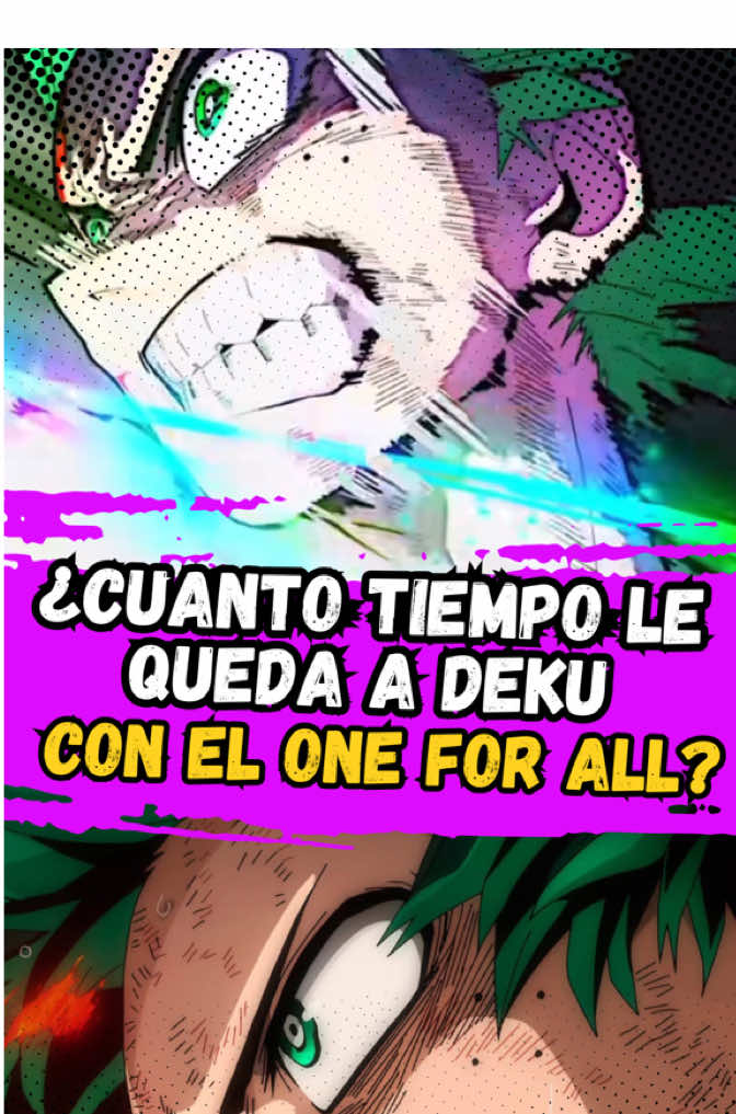 ¿Cuanto tiempo le queda a Deku con el One For All? #anime #myheroacademia #deku #izukumidoriya #bokunohero 