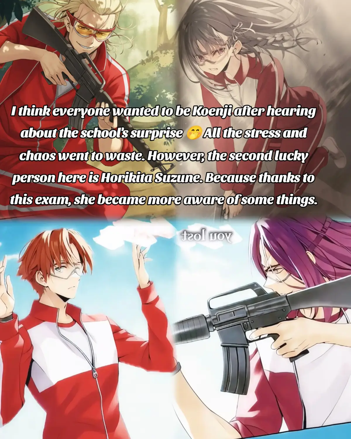 I think everyone wanted to be Koenji after hearing about the school's surprise 🤭 All the stress and chaos went to waste. However, the second lucky person here is Horikita Suzune. Because thanks to this exam, she became more aware of some things. #ClassroomoftheElite #you_zitsu #kiyotakaayanokouji #suzunehorikita #uwu 