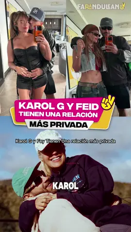 Karol G y Feid tienen una relación más privada. #famosos #karolg #feid #viralvideos #parati #feed #fyp 