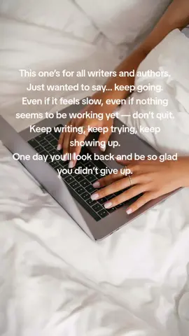 Dear authors/writers, NEVER GIVE UP. You're doing just GREAT 💪#creatorsearchinsights #BookTok #indieauthors #CapCut #dearauthors 