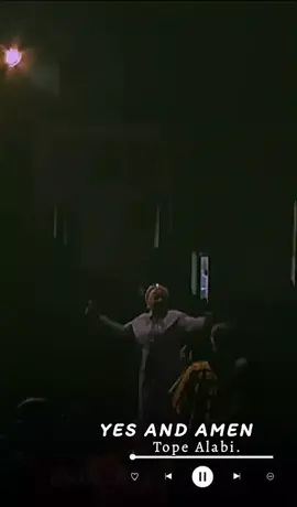 YES AND AMEN _ Tope Alabi..     #nigeriatiktok🇳🇬🇳🇬🇳🇬 #lyricsvideos #fyp #dk_baj 