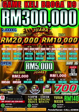 MP SPORT (M) SDN BHD  KOLAM MANCING BROGA, NEGERI SEMBILAN  GAME KELI SIRI 15 🎉2 JUARA🎉 700 RANKING DIPERTANDINGKAN TUMPANG LALU ADMIN🙏  21 PANCANG FREE 1 PANCANG HARI & MASA➡ SABTU (6.12.2025), 9.30PM - 1.30AM                          PENDAFTARAN : 24.11.2025 (2.00PM)                        !!! LOCK TAPAK DIWAJIBKAN DEPOSIT RM40, BALANCE BOLEH BAYAR DI KOLAM !!! LIHAT TAPAK UNTUK PENDAFTARAN 👇 https://forms.gle/T9TS2PiN446trVm88 📍 LOCATION Kolam Mancing Broga (MP Sport (M) Sdn Bhd) https://maps.app.goo.gl/QCpAifM1XLyJb8A19 SEBARANG  PERTANYAAN *BOLEH HUBUNGI ADY88  https://WWW.wasap.my/60136009996 WAN DJ https://WWW.wasap.my/60125636966 ALONG https://WWW.wasap.my/60123857726 REMY https://WWW.wasap.my/601164047504  NURIN  https://WWW.wasap.my/6012218626#MPSPORTFISHING #KOLAMBROGAN9 #GASAKITUPASTI #SAMPULITUREZEKI #SIRI15 