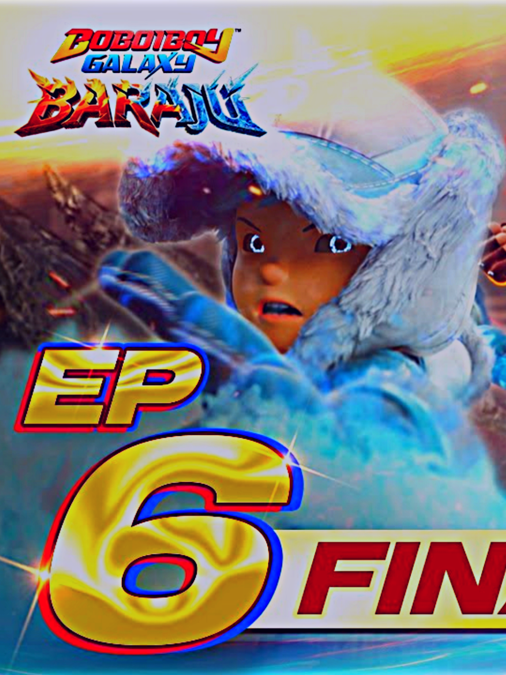 Clip • FINALE EP06 - BoBoiBoy Galaxy Baraju | Baraju Bersatu PART 3 #boboiboy #boboiboybaraju #fyp 