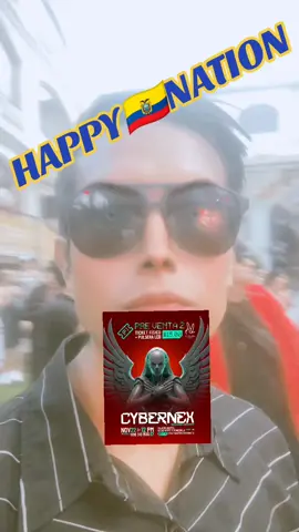 CYBERNEX live life 💥🤩 #quito_ecuador🇪🇨 