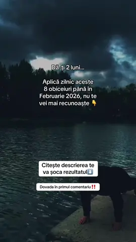 Urmează aceste 8 obiceiuri, iar până în februarie s-ar putea să nu te mai recunoști — în cel mai frumos mod posibil. 	1.	Resetează-ți mintea în fiecare seară. Închide ziua cu pace, nu cu gânduri care te apasă. Scrie 3 priorități pentru mâine, un motiv pentru care ești recunoscătoare și ceea ce îți stă cel mai greu pe suflet. → Vei adormi cu liniște și te vei trezi cu claritate. 	2.	Construiește o abilitate care îți poate schimba viitorul. Nu ai nevoie de ore întregi… doar 30 de minute pe zi. Dacă sunt zilnice, devin un nou început: • Copywriting • Marketing digital • Creare conținut & editare → În câteva luni, te vei uita în urmă și vei înțelege cât de mult ai crescut. 	3.	Câștigă-ți diminețile cu intenție. Trezitul devreme nu e despre sacrificiu, ci despre a-ți da timp ție. Fă loc pentru mișcare, pentru minte limpede, pentru planificare. E momentul în care îți pui viața în ordine înainte ca restul lumii să se trezească. 	4.	Curăță-ți spațiul ca să îți cureți mintea. Ordinea din jur aduce ordine în gânduri. Când faci loc în casă, faci loc și în suflet. 	5.	Alege conținutul care te ridică. Ceea ce vezi zilnic te schimbă. Hrănește-ți mintea cu oameni, idei și exemple care te pun în mișcare, nu care îți fură energia. 	6.	Fă zilnic ceva ce te incomodează. Pasul care te sperie e pasul care te transformă. Curajul se construiește din gesturi mici — dar constante. 	7.	Protejează-ți energia ca pe ceva sfânt. Nu trebuie să fii disponibilă pentru toată lumea. Alege oamenii care te încarcă, nu pe cei care îți iau liniștea. 	8.	Fii constantă, nu perfectă. Perfecțiunea te oprește. Constanța te duce exact acolo unde visezi să ajungi. Mic + zilnic = mare + sigur. Iar dacă vrei să vezi exact de unde am pornit eu și cum am ajuns să depășesc suma de 70.000€ lucrând de acasă de lângă copilasi fara sa ma afisez scrie „VREAU”. 🤍 #mamicipetiktok #mamicidiaspora #mamiciinromania #foryoupage❤️❤️ 