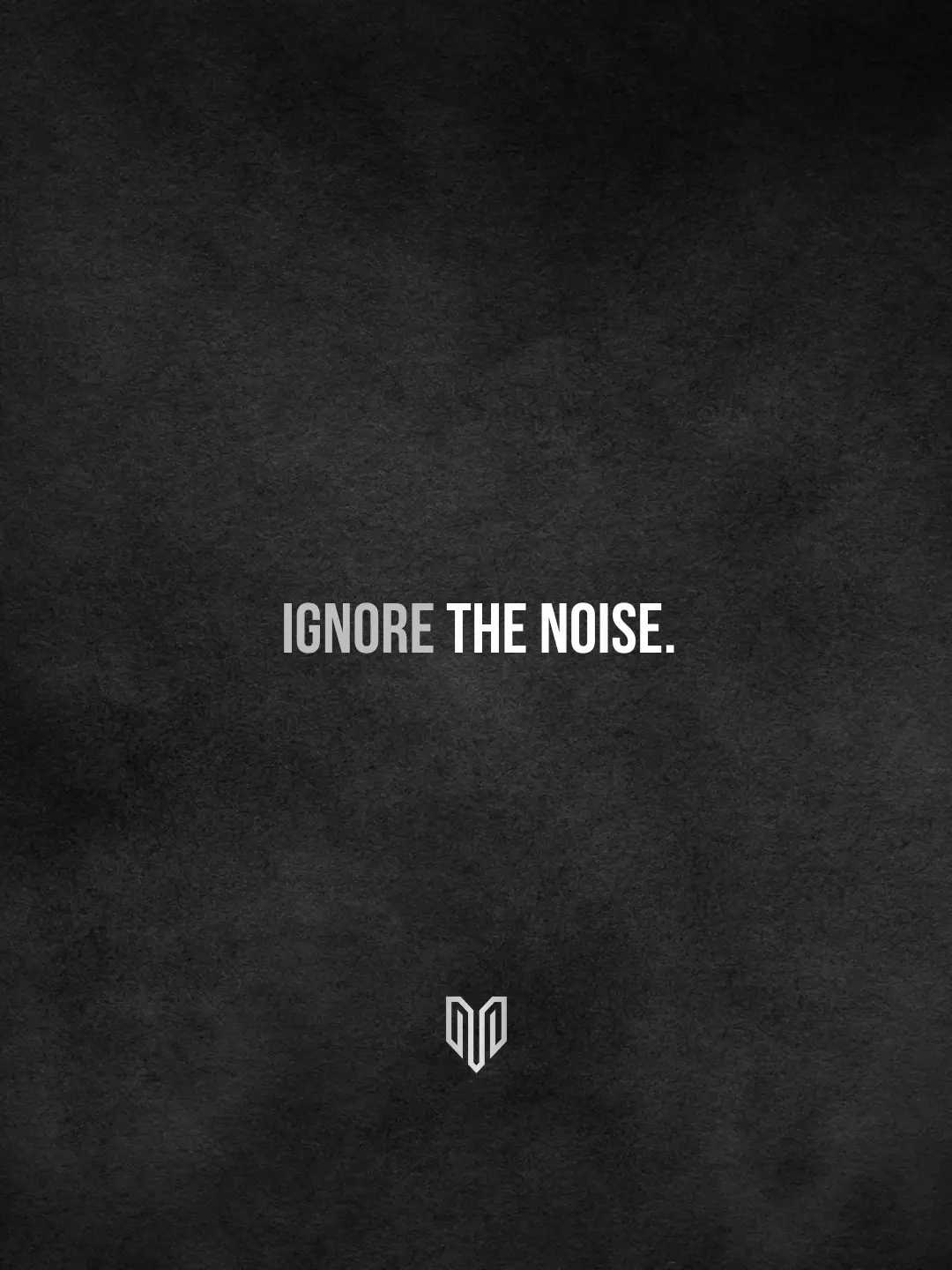 Ignore the noise.
