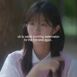 #twinklingwatermelon - cried while making this. | cr: @💌  #twinklingwatermelon #kdrama #kdramaedit #fyp 