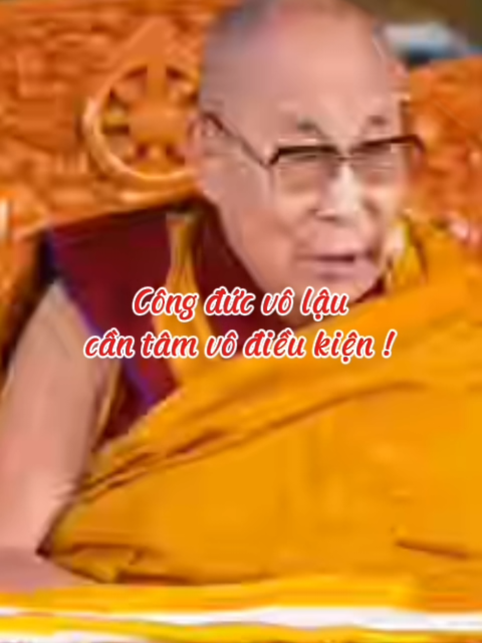 Công đức vô lậu cần tâm vô điều kiện #loiPhatday #DatLaiLatMa #thongdiepcuocsong #nhungcaunoihay #xuhuongtiktok 