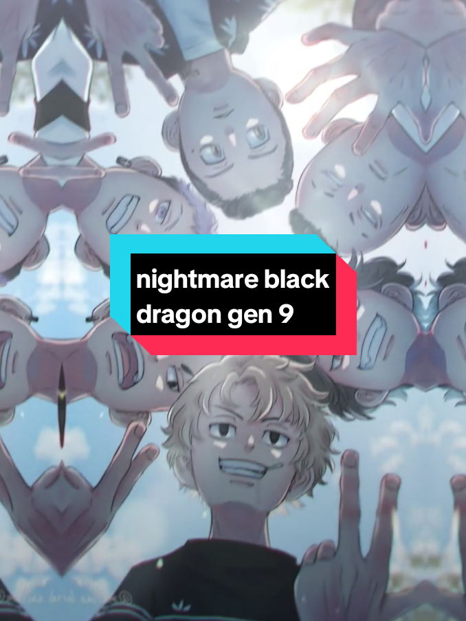 mimpi buruk black dragon gen 9☠️🔥||#fyp #tokyorevengers #rawr #toman #tokyomanji 
