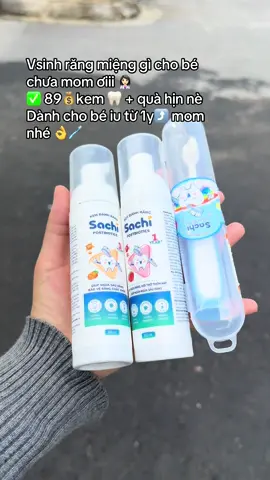 #xuhuong #muacungtiktok #chamsocrangmieng #kemdanhrangchobe #sachi 