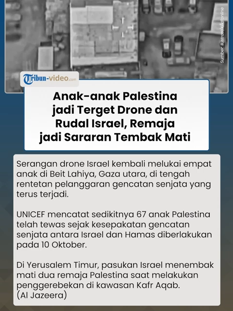 Serangan Drone Israel Sasar Anak-Anak Gaza, Korban Tewas Tetap Bertambah Meski Ada Gencatan Senjata  #drone #gaza #gencatansenjata #beritaterkini #tiktokberita