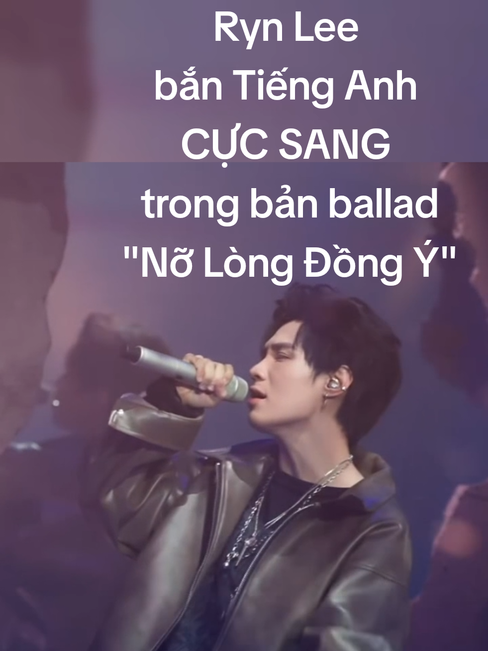 Ryn Lee bắn Tiếng Anh cực sang trong “Nỡ Lòng Đồng Ý”, đỉnh cao cảm xúc: giọng ấm, da diết, hát ballad cuốn như thôi miên.  #anhtraisayhi #RynLee #NỡLòngĐồngÝ 