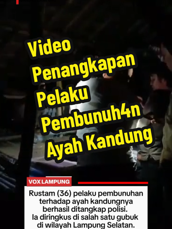 Lampung -  Rustam (36) pelaku pembunuhan terhadap ayah kandungnya di Bandar Lampung, Marso, berhasil ditangkap polisi. Ia diringkus di salah satu gubuk di wilayah Lampung Selatan. Dalam video terlihat tim gabungan dari Polda Lampung, Polresta Bandar Lampung hingga Polsek Kedaton berhati-hati saat mengamankan Rustam. #pelakupembunuhan  #rustam  #beritalampung  #viralvideo  #rajabasajaya