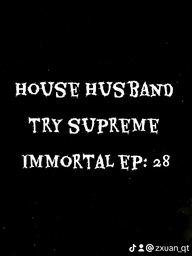 House husband try supreme immortal ep: 28 #chinese  #chinesedrama #maranaotiktokers🇵🇭 