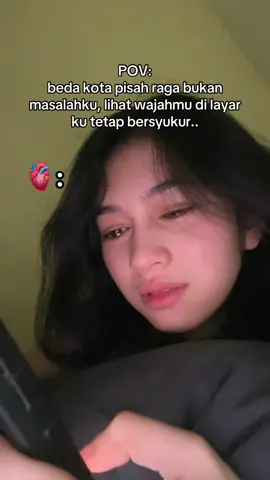 POV: beda kota pisah raga bukan masalahku, lihat wajahmu di layar ku tetap bersyukur.. #fyp #puterianasa #pov #masukberandamuu #hiburansemata 