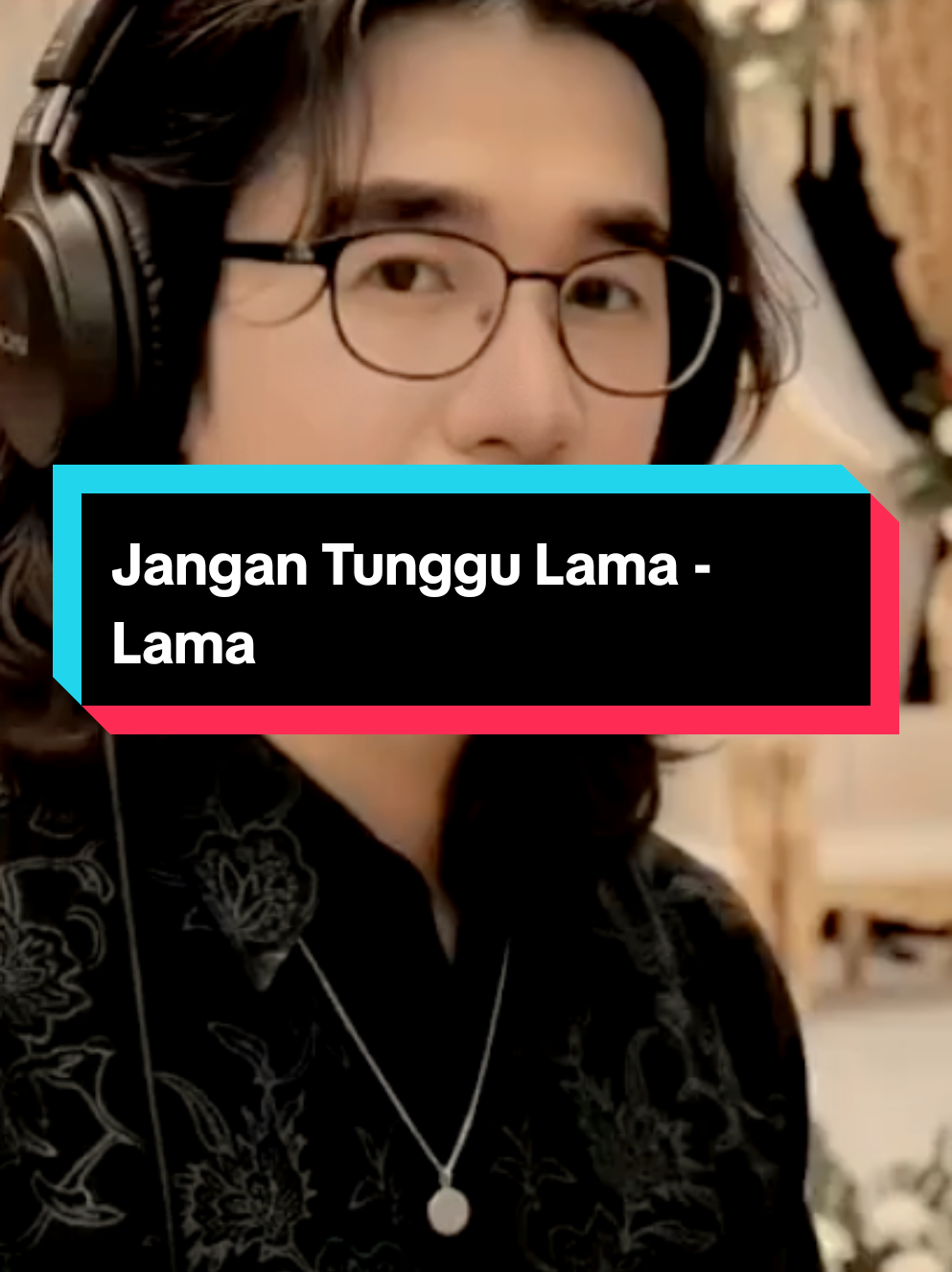 Jangan Tunggu Lama - Lama  (Lipsync Music Video) #creatorsearchinsight #ikioko #tiktokviral #fyp #laguterbaru2025 