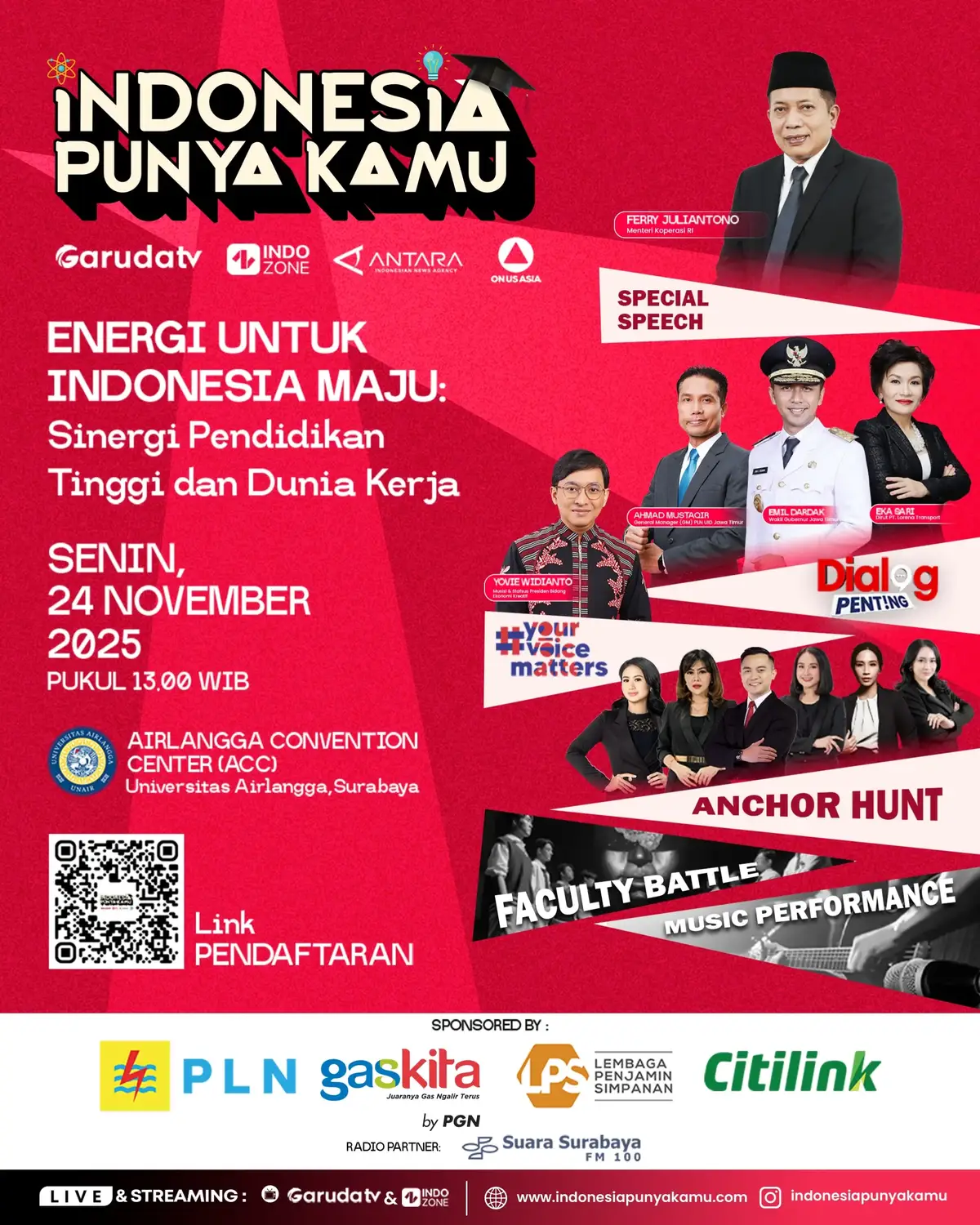 📢 Panggilan untuk anak UNAIR!!  Kalau masa depan bisa di-charge kayak HP, kamu udah full bar atau masih 5% nih? 😎⚡ Tenang, sekarang saatnya kamu ngecas semangat dan inspirasi! 💥 INDONESIA PUNYA KAMU hadir di UNAIR! 💥 Bersiaplah! 🔋 📅 SENIN, 24 November 2025 🕗 13.00 WIB 📍 Airlangga Convention Center (ACC) Universitas Airlangga, Surabaya Yang bakal kamu temuin di sana: 🎤 Dialog Penting — ngobrol seru bareng tokoh penting 🎶 Music Performance — biar makin semangat 🎙️ Anchor Hunt — tunjukkan skill jurnalistik kamu 💬 #YourVoiceMatters — ngobrol langsung bareng tokoh muda inspiratif ⚡ Faculty Battle — adu cerdas, taktik, dan kekompakan antar fakultas Daftarkan dirimu di: https://indonesiapunyakamu.com/pendaftaran-unair/ 💡 Gratis dan dapat e-certificate. Terbuka untuk semua mahasiswa UNAIR! Jangan cuma nonton — ayo jadi bagian dari masa depanmu sendiri! 🔥