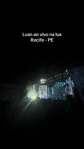 Ao vivo na lua em Recife #luansantana #recife #pernambuco 