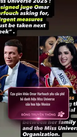 Cựu giám khảo Omar Harfouch yêu cầu phế  bỏ danh hiệu Miss Universe  của hoa hậu Mexico #mu