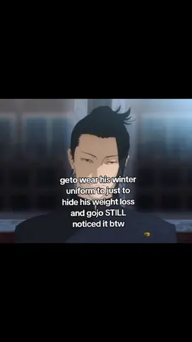 geto lost weight was very unnoticeable to viewers yet gojo still noticed | #jujutsukaisen #satosugu #sugurugeto #satorugojo #sugurusatoru