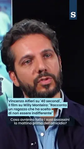 Vincenzo Alfieri su '40 secondi' , il film su Willy Monteiro: 