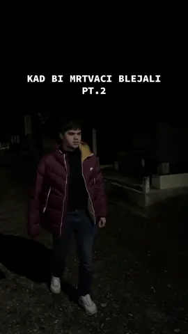 Kad bi mrtvaci blejali, drugi deo. @Bogi B(r)atina @akicameroon  #fyp #dostatreniram #v #foryourpage #viral 